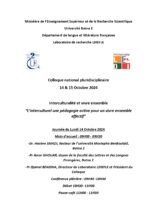 Colloque national pluridisciplinaire
14 & 15 Octobre 2024
Interculturalité et vivre ensemble
“L’interculturel une pédagogie active pour un vivre ensemble
effectif”
Journée du Lundi 14 Octobre 2024
Mots d’accueil : 09H00 - 09H30
-Dr. Hacène SMADI, Recteur de l’université Mostepha BenBoulaid,
Batna 2
-Pr Amor GHOUAR, doyen de la faculté des Lettres et des Langues
Etrangères, Batna 2
- Pr Djamel BENDIHA, Directeur du Laboratoire LDIEFLE et Président du
Colloque
Conférence plénière : 09H30 -10H30
Débat 10H30- 11H00
Pause-café 11H00 - 11H30